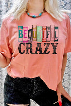 Load image into Gallery viewer, PLUS SIZE BEAUTIFUL CRAZY TEE