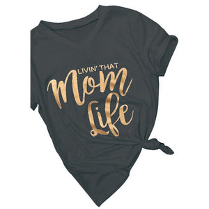 Livin' That Mom Life T-Shirt